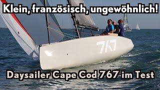 Klein französisch ungewöhnlich - Daysailer Cape Cod 767 im Test