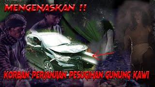 MENYERAMKAN   KORBAN PESUGIHAN GUNUNG KAWI INI YANG TERJADI  KISAH MISTERI