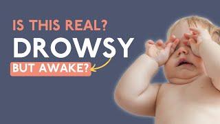 What Is Drowsy But Awake & Why It Doesnt Work