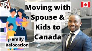 How to Relocate To Canada With Spouse & Kids to Canada   How to Move to Canada
