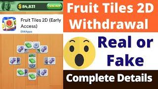 Fruit Tiles 2D Withdrawal  Fruit Tiles 2D Real or Fake  Fruit Tiles 2D Game se paise kaise nikale