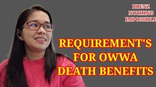 OWWA REQUIREMENTS FOR DEATH BENEFITS#owwacares #owwa#owwabenefits