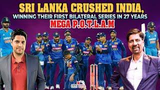 Sri Lanka Crushed India  Winning Their First Bilateral Series in 27 Years   Mega P.O.T.L.A.M