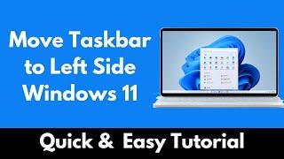 How to Move Taskbar to Left Side Windows 11 Quick & Easy