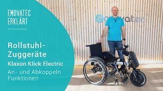 emovatec erklärt – Rollstuhl-Zuggerät Klaxon Klick Electric  An- und Abkoppeln und Funktionen