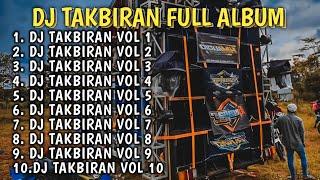 DJ TAKBIRAN FULL ALBUM ALL STYLE  AMUNISI BATTLE TAKBIR KELILING 2024