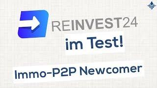 Reinvest 24 im Test Immo-P2P mit 100€ Gewinnspiel  I P2P-Plattformen im Test