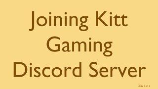 Joining Kitt Gaming Discord Server