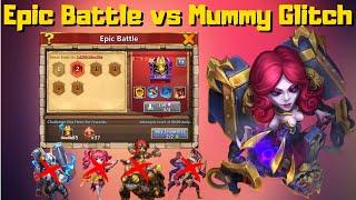 Royal Mummy Glitch in Epic Battle  Crazy lol  Castle Clash #ASG