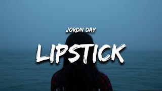 jordn day - lipstick Lyrics