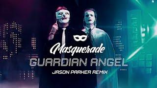 Masquerade  - Guardian Angel Jason Parker 2023 Remix #80s