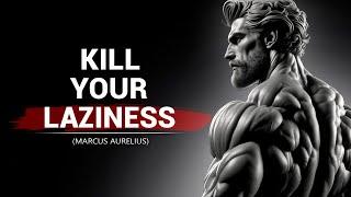 How To Get Rid Of LAZINESS This Could Change Your Life Stoicism