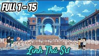 Tập 1 - 15  Linh Thú Sư