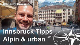 Innsbruck Tipps Nordkettenbahnen Altstadt und Mountain Carts