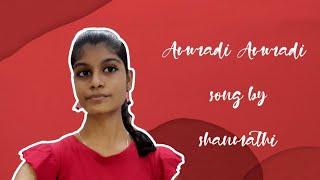 Ammadi Ammadi song  by Shanmathi 