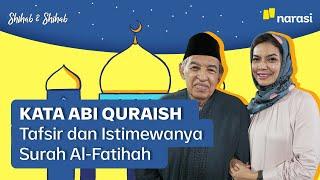 Kata Abi Quraish Tafsir dan Istimewanya Surah Al-Fatihah  Shihab & Shihab