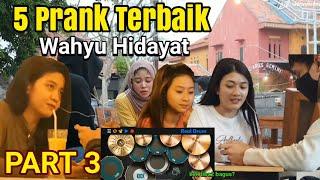5 Momen Terbaik Wahyu Hidayat Saat Prank Real Drum  PART 3 