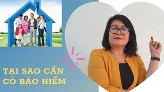 TẠI SAO CẦN CÓ BẢO HIỂM ?  Sức khỏe gia đình #20