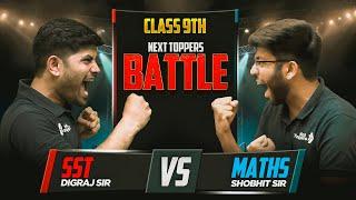 Class 9th SST Vs Maths  The Supreme Face-off is Here ️ Digraj Sir Vs. Shobhit Sir