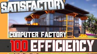 100% EFFICIENT Computer Factory - Satisfactory Early Access Gameplay
