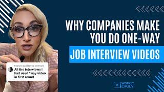 WHY COMPANIES MAKE YOU DO ONE-WAY JOB INTERVIEW VIDEOS 