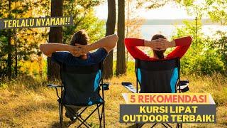 5 Rekomendasi  Kursi Camping   Kursi Lipat Outdoor Paling Enak di Dudukin  Murah Awet Berkualitas