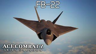 Dorito of Death FB-22 Test Flight at Farbanti - Ace Combat 7