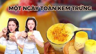 MỘT NGÀY ĂN TOÀN KEM TRỨNG  Puta Ăn Gì