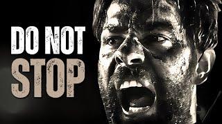 DO NOT STOP - Motivational Speech