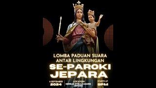 Lomba Paduan Suara Antar Lingkungan - Minggu 8 September 2024 -0900 WIB