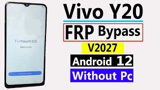 Vivo Y20 Frp Bypass Vivo Y20 Frp Vivo V2027 Frp Bypass Vivo Frp Bypass  Android 12 Without Pc