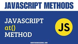 JavaScript at Method  JavaScript String Methods  JavaScript Methods