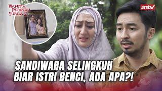 Pura-pura Selingkuh Biar Istri Benci Endingnya Mewek  Wanita Perindu Surga 2 ANTV Eps 42 FULL