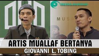 Artis Muallaf Giovanni L. TobingBertanya Kepada UAS  Ustadz Abdul somad