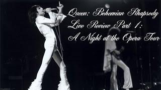 Bohemian Rhapsody Live Review Part 1 A Night At the Opera Tour + Summer Gigs 1976