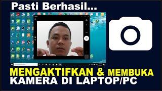 Cara Mengaktifkan dan Membuka Kamera Di Laptop Windows 10