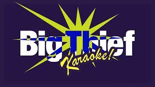 Big Thief - Vegas Karaoke Version