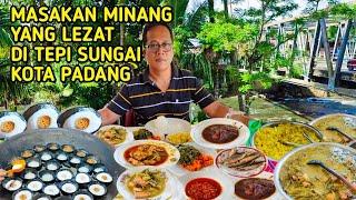 SURGA KULINER MINANG DI TEPI SUNGAI KOTA PADANG