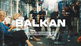 CORONA - BALKAN OFFICIAL VIDEO