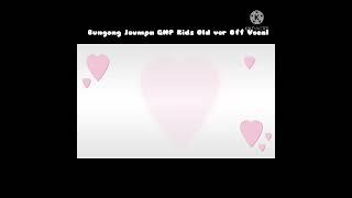 Bungong Jeumpa GNP Kids Old ver Off Vocal