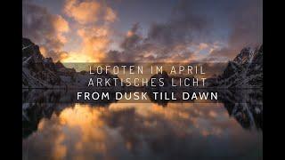 Lofoten im April - From Dusk till Dawn Fotoreise