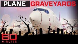 Where jumbo jets go to die - The great aeroplane graveyard  60 Minutes Australia