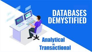 Episode 1 Analytical vs. Transactional