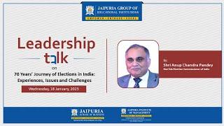 Leadership Talk by the Honourable Election Commissioner of India Sh. Anup Chandra Pandey