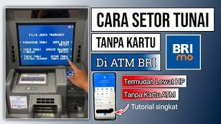 Cara setor tunai di ATM BRI tanpa kartu ATM  Cara setor tunai lewat BRImo