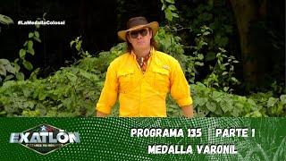 ¡La última medalla varonil entra en juego  Episodio 135 parte 1  Exatlón México