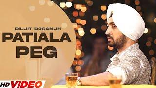 PATIALA PEG - DILJIT DOSANJH HD VIdeo  Diljott  Latest Punjabi Songs 2024  Punjabi Songs 2024