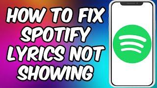 How To Fix Spotify Lyrics Not Working  Spotify Lyrics Not Showing