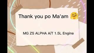 MG ZS ALPHA AT 1.5L Engine Thank you for Trusting Me us Agent Maam Sir