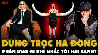 Tiểu sử Dũng Trọc Hà Đông PHẢN ỨNG khi nghe tên Hải Bánh lộ QUAN HỆ THỰC SỰ giữa 2 người?  PKT